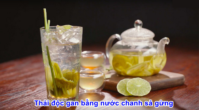 cach giai doc gan bang nuoc chanh sa gung