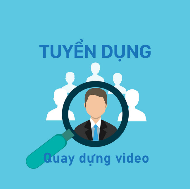 TUYỂN DỤNG NHÂN VIÊN QUAY DỰNG VIDEO – CƠ HỘI VIỆC LÀM HẤP DẪN